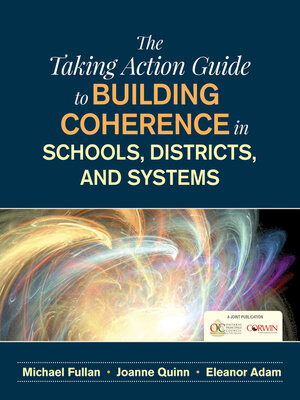 cover image of The Taking Action Guide to Building Coherence in Schools, Districts, and Systems